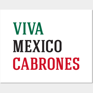 Viva Mexico Cabrones Posters and Art